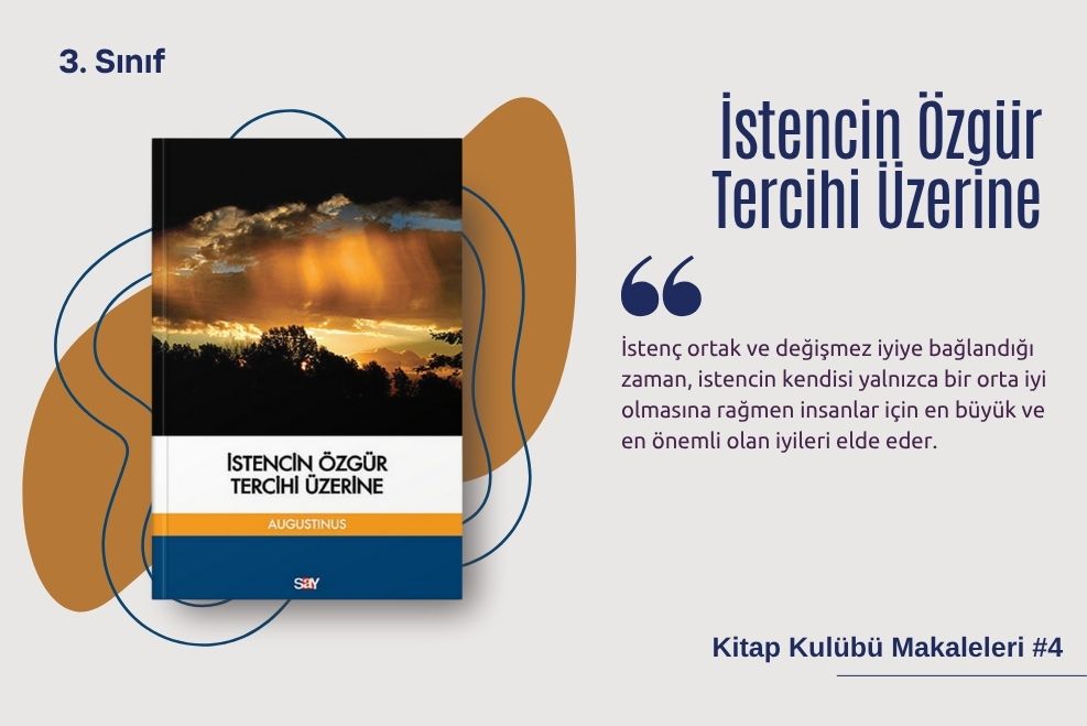 AUGUSTİNUS - İSTENCİN ÖZGÜR TERCİHİ ÜZERİNE