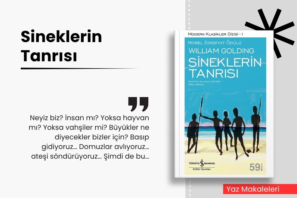 WİLLİAM GOLDİNG - SİNEKLERİN TANRISI