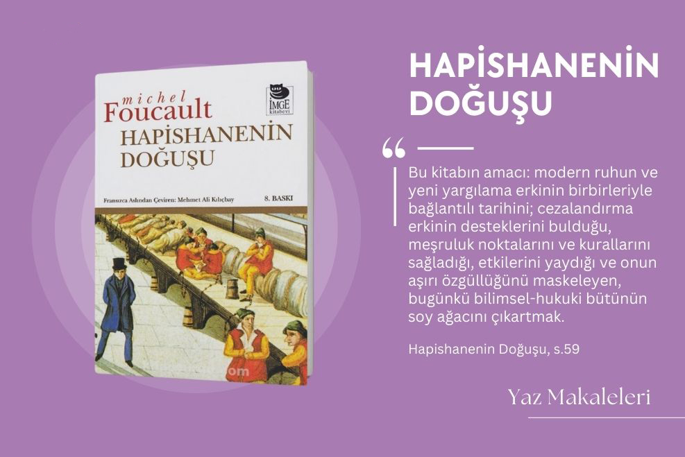 MİCHEL FOUCAULT - HAPİSHANENİN DOĞUŞU