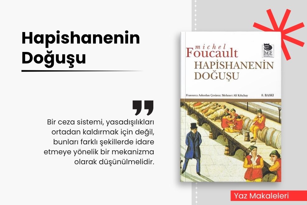 MICHEL FOUCAULT - HAPİSHANENİN DOĞUŞU