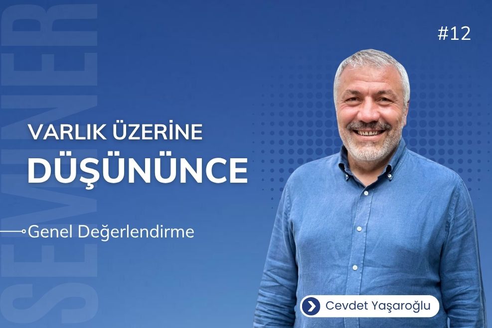  Varlık Üzerine Düşününce 12