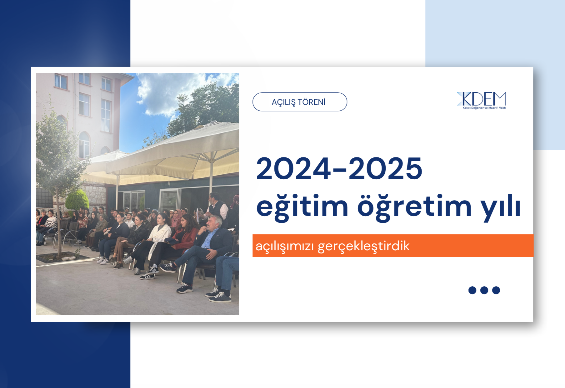 KADEM 2024-2025 EĞİTİM ÖĞRETİM DÖNEMİ AÇILIŞI